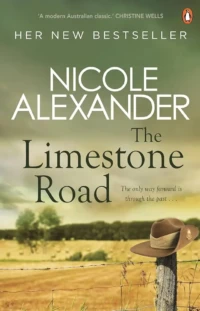 Cover of The Limestone Road, by Nicole Alexander.