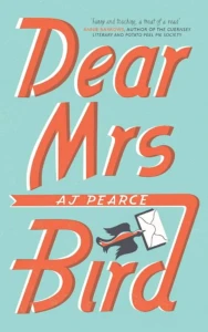 Cover of Dear Mrs Bird, by AJ Pearce.