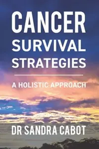 Cover of Cancer Survival Strategies, by Dr Thomas Eanelli.
