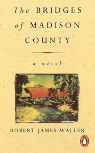Cover of The Bridges of Madison County, by Robert James Waller.