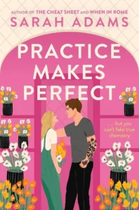 practice-makes-perfect Cover of Practice Makes Perfect, by Sarah Adams.