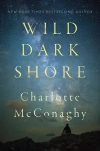 Cover of Wild Dark Shore, by Charlotte McConaghy.