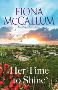 Cover of Her Time to Shine, by Fiona McCallum.