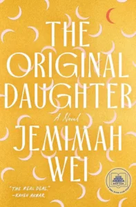 Cover of The Original Daughter, by Jemimah Wei.