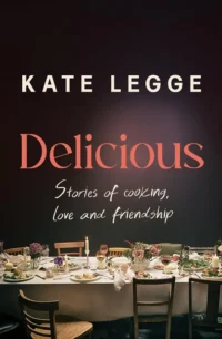 Cover of Delicious, by Kate Legge.