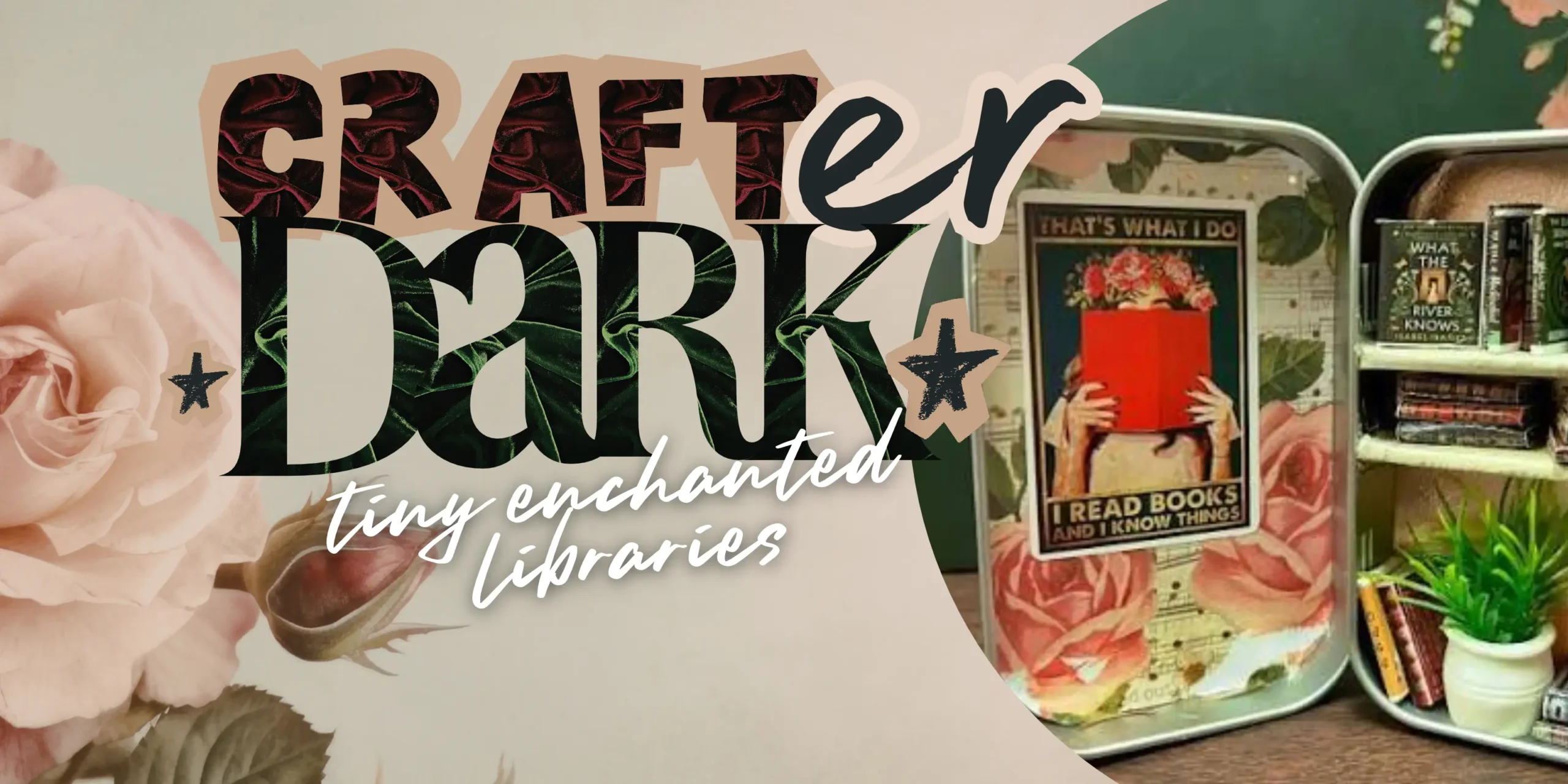 CRAFTer Dark logo, alongside an image of a tiny library built inside a tin.