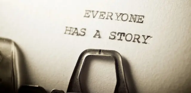 An image of typewriter text that says "everyone has a story"